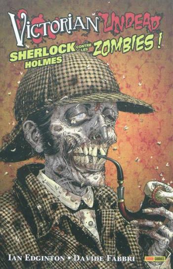 Couverture de l'album Victorian Undead - Sherlock Holmes contre les Zombies (One-shot)
