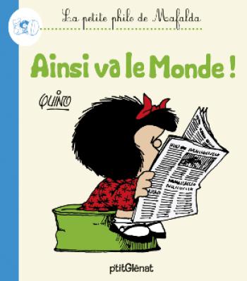 Couverture de l'album La Petite Philo de Mafalda - HS. Ainsi Va le Monde