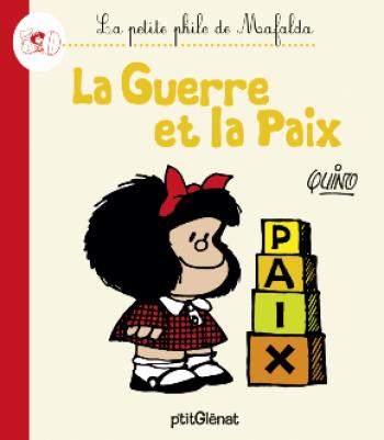 Couverture de l'album La Petite Philo de Mafalda - HS. La guerre et la paix
