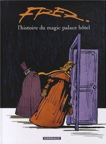 Couverture de l'album L'histoire du Magic Palace Hôtel (One-shot)