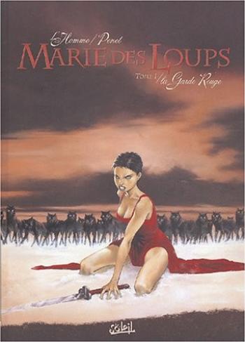 Couverture de l'album Marie des Loups - 1. La garde rouge