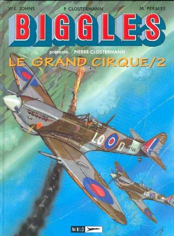 Couverture de l'album Biggles présente... / Airfiles - 4. Le grand cirque - Volume 2