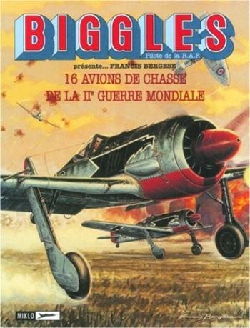 Couverture de l'album Biggles présente... / Airfiles - 1. 16 avions de chasse de la IIe guerre