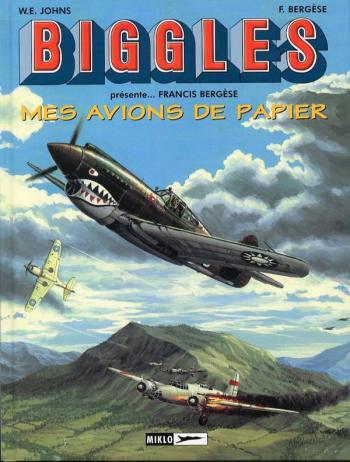 Couverture de l'album Biggles présente... / Airfiles - 6. Mes avions de papier