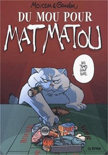 Couverture de l'album Mat Matou - 5. Du mou pour Mat Matou