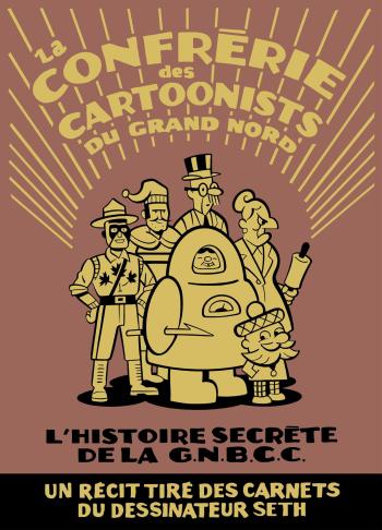 Couverture de l'album La confrérie des cartoonists du Grand Nord (One-shot)