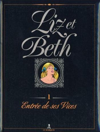 Couverture de l'album Liz et Beth - 1. Entrée de ses vices