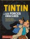 Tintin (Divers et HS) : HS. Tintin et les forces obscures