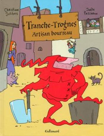 Couverture de l'album Tranche-Trogne - 1. Artisan bourreau