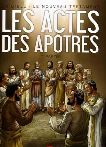 Couverture de l'album La Bible - Le Nouveau Testament - 2. Les Actes des apôtres I