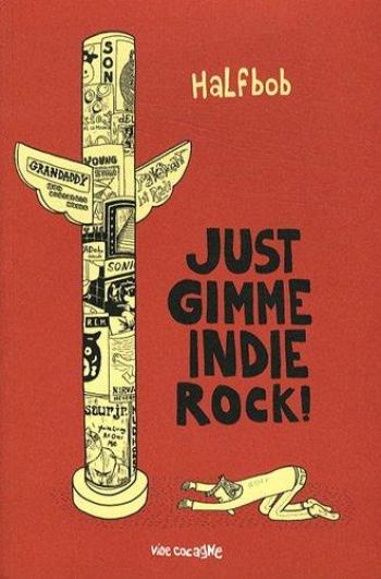 Couverture de l'album Just gimme Indie Rock! (One-shot)