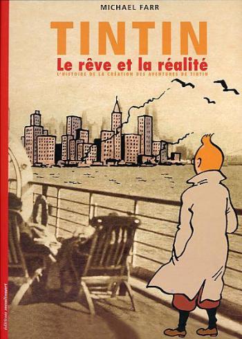Couverture de l'album Tintin (Éditions Moulinsart) - HS. Le Rêve et la Réalité - L'Histoire de la création des aventures de Tintin