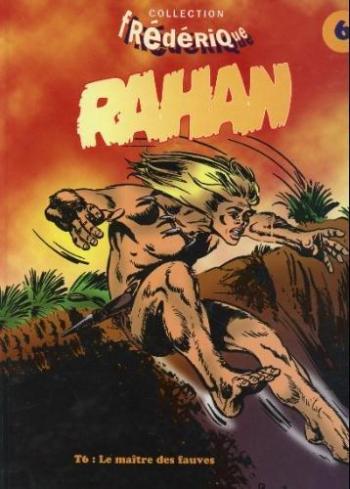 Couverture de l'album Rahan (Frédérique) - 6. Le maitre des fauves