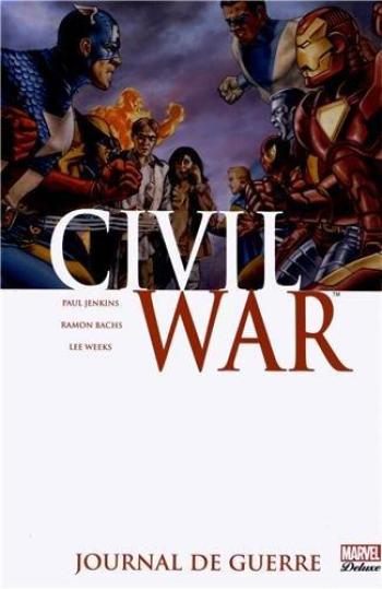 Couverture de l'album Civil War (Marvel Deluxe) - 4. Journal de guerre