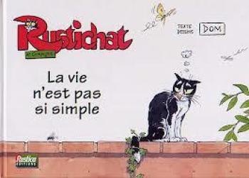 Couverture de l'album Rustichat - 1. La vie n'est pas si simple