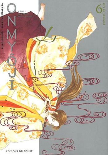 Couverture de l'album Onmyôji, celui qui parle aux démons - 6. L'unique du ciel