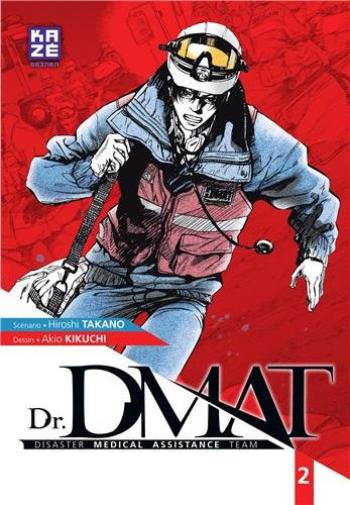 Couverture de l'album Dr. DMAT - Disaster Medical Assistance Team - 2. Dr. DMAT - Tome 2