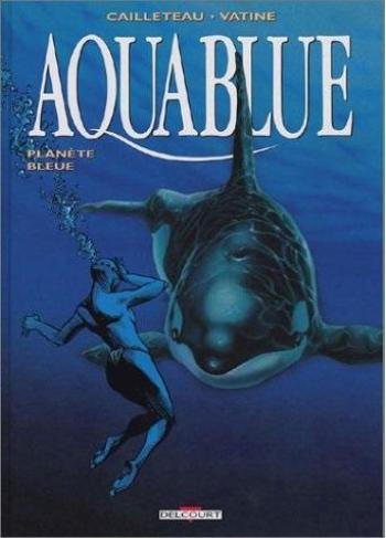Couverture de l'album Aquablue - 2. Planète Bleue