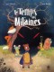 Le temps des mitaines : 1. Tome 1