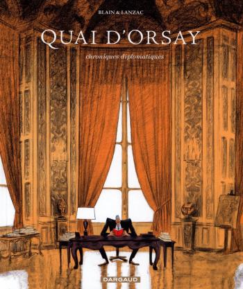 Couverture de l'album Quai d'Orsay - 1. Chroniques Diplomatiques (1)