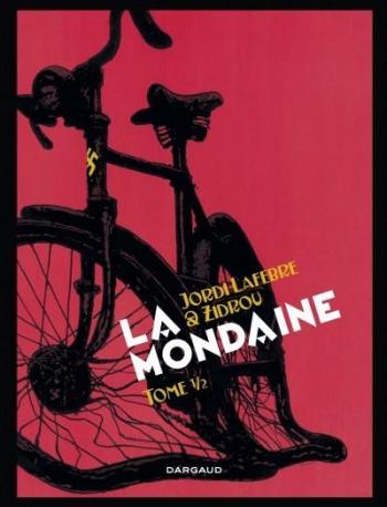 Couverture de l'album La Mondaine - 1. Tome 1