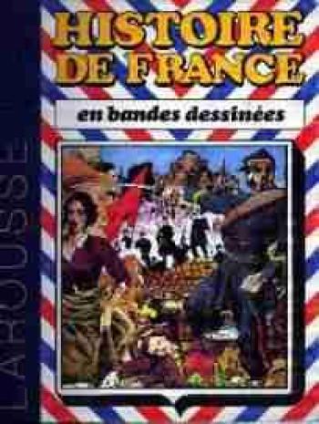Couverture de l'album Histoire de France en bandes dessinées (Intégrale) - 7. De la Révolution de 1848 à la IIIe République