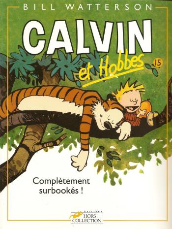 Couverture de l'album Calvin et Hobbes - 15. Complètement surbookés!