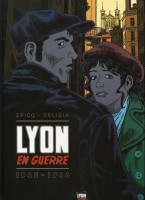 Lyon en guerre (One-shot)