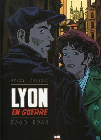 Couverture de l'album Lyon en guerre (One-shot)