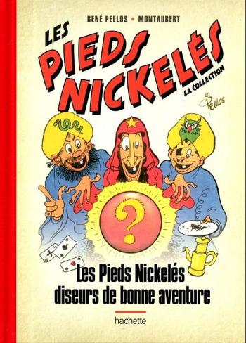 Couverture de l'album Les Pieds Nickelés - La Collection - 3. Diseurs de bonne aventure (3bis)
