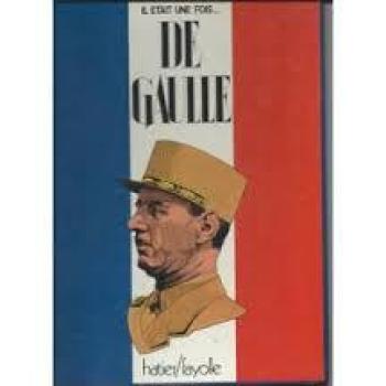 Couverture de l'album Il était une fois... (Fayolle / ABC) - 1. De Gaulle