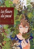 Les Fleurs du passé 1. Tome 1