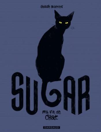 Couverture de l'album Ma vie de chat - 1. Sugar