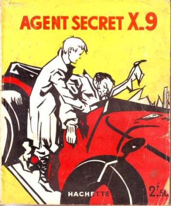 Couverture de l'album Agent secret X9 (Hachette) - 1. Agent secret X.9