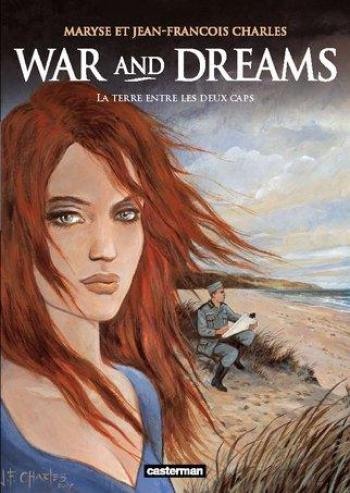 Couverture de l'album War and Dreams - 1. La Terre entre les deux caps