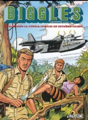 Couverture de l'album Biggles - Archives - 1. Biggles dans la jungle - Biggles en Extrême-Orient