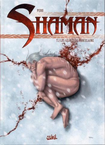 Couverture de l'album Shaman - 2. Les Géants de porcelaine