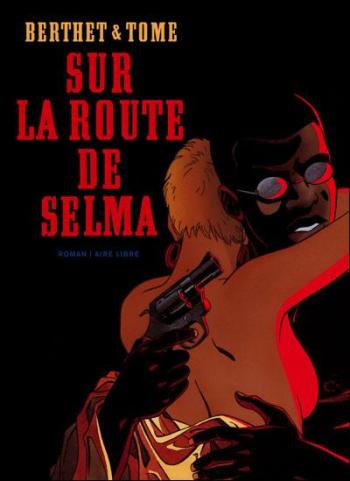 Couverture de l'album Sur la route de Selma (One-shot)