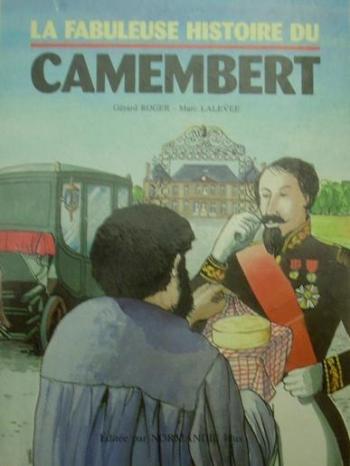 Couverture de l'album La fabuleuse histoire du Camembert (One-shot)