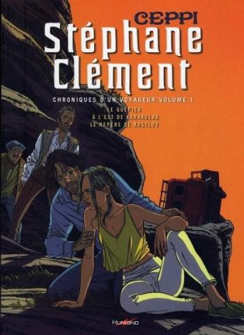 Couverture de l'album Stéphane Clément - Chroniques d'un voyageur - INT. Chroniques d'un voyageur - Volume 1