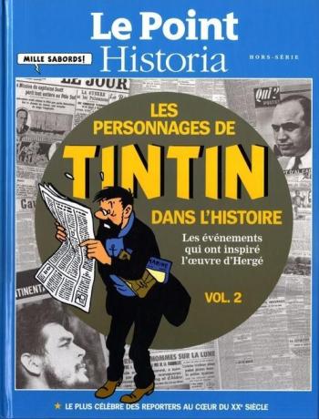 Couverture de l'album Tintin (Divers et HS) - HS. Les Personnages de Tintin dans l'Histoire - Les Événements qui ont inspiré l'oeuvre d'Hergé - Volume 2