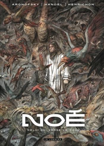 Couverture de l'album Noé - 4. Celui qui verse le sang