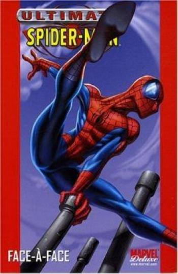 Couverture de l'album Ultimate Spider-Man (Deluxe) - 2. Face à Face