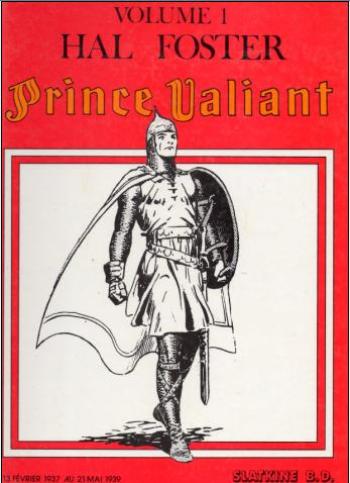 Couverture de l'album Prince Valiant (Slatkine) - 1. Prince Valiant Volume 1 13 février 1937 au 21 mai 1939