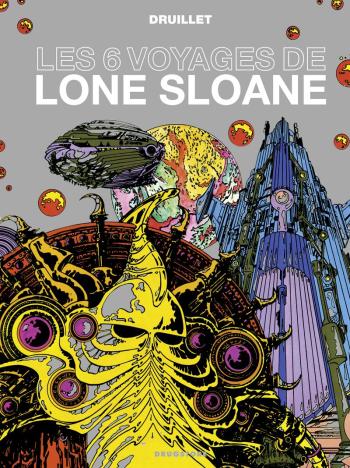 Couverture de l'album Lone Sloane - 2. Les 6 Voyages de Lone Sloane
