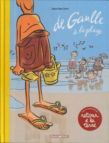 Couverture de l'album De Gaulle à la plage - 1. De Gaulle à la plage