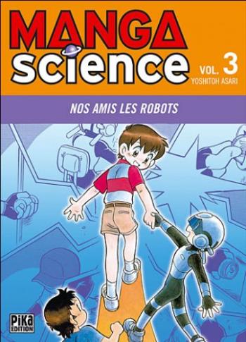 Couverture de l'album Manga Science - 3. Nos amis les robots