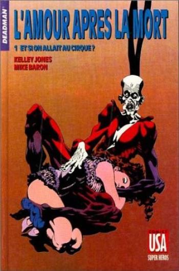 Couverture de l'album Super-héros (Comics USA) - 40. Deadman : L'Amour après la mort 1 - Et si on allait au cirque ?