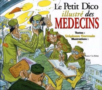 Couverture de l'album Le Petit Dico illustré - HS. Le Petit Dico illustré des médecins