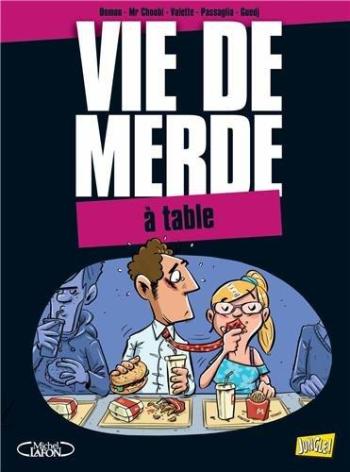Couverture de l'album Vie de merde - 14. A table